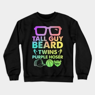 Perfect present for kids Tall Guy Beard Twins Purple Hoser Crewneck Sweatshirt